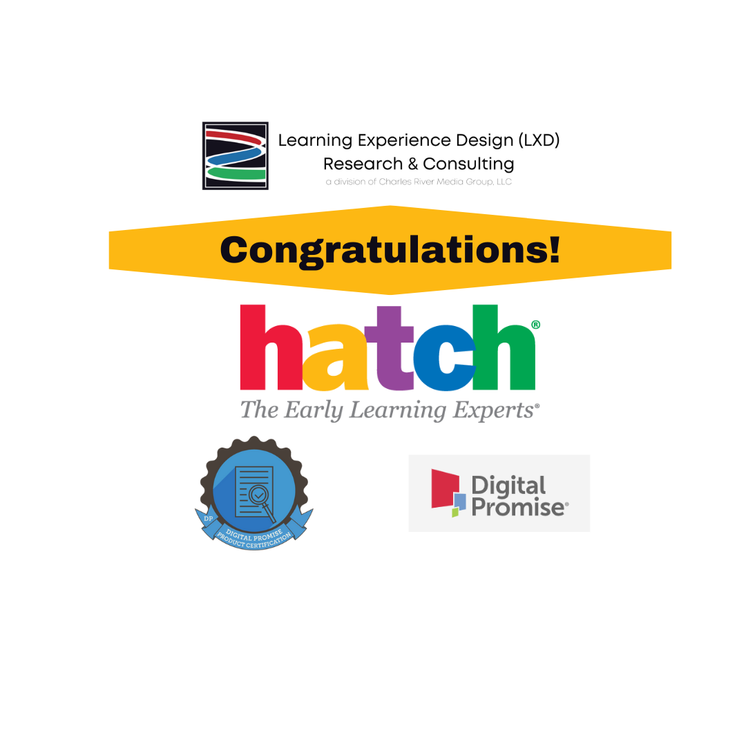 LXD Research Supports Hatch Early Learning Digital Promise Certification
