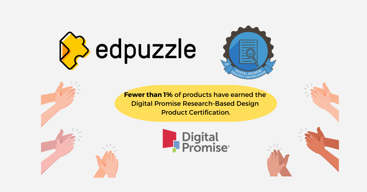Congrats to Edpuzzle for their Digital Promise Certification